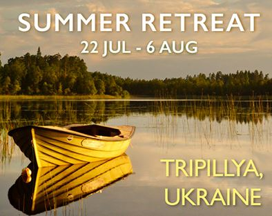 Summer Holiday Retreat in Trypillia near Kiev/Ukraine, July 22nd 7:00PM, 2017