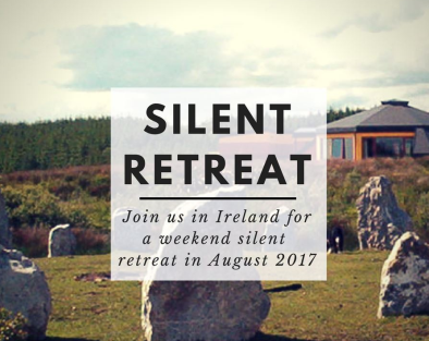 Silent Retreat, August 18th, 2017