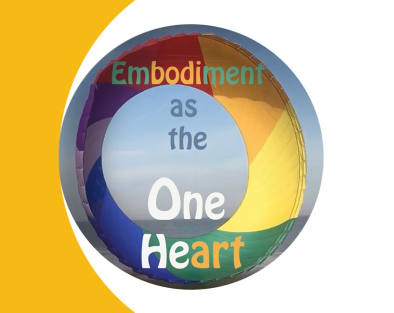 Embodiment as the One Heart , April 3rd 7:00PM, 2020