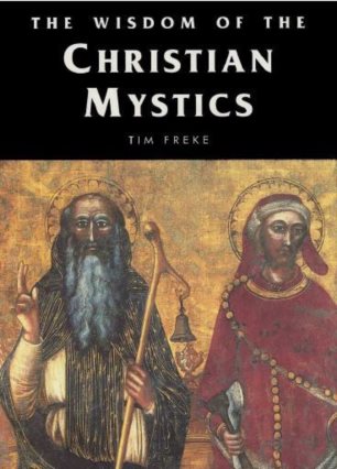 The Wisdom of the Christian Mystics
